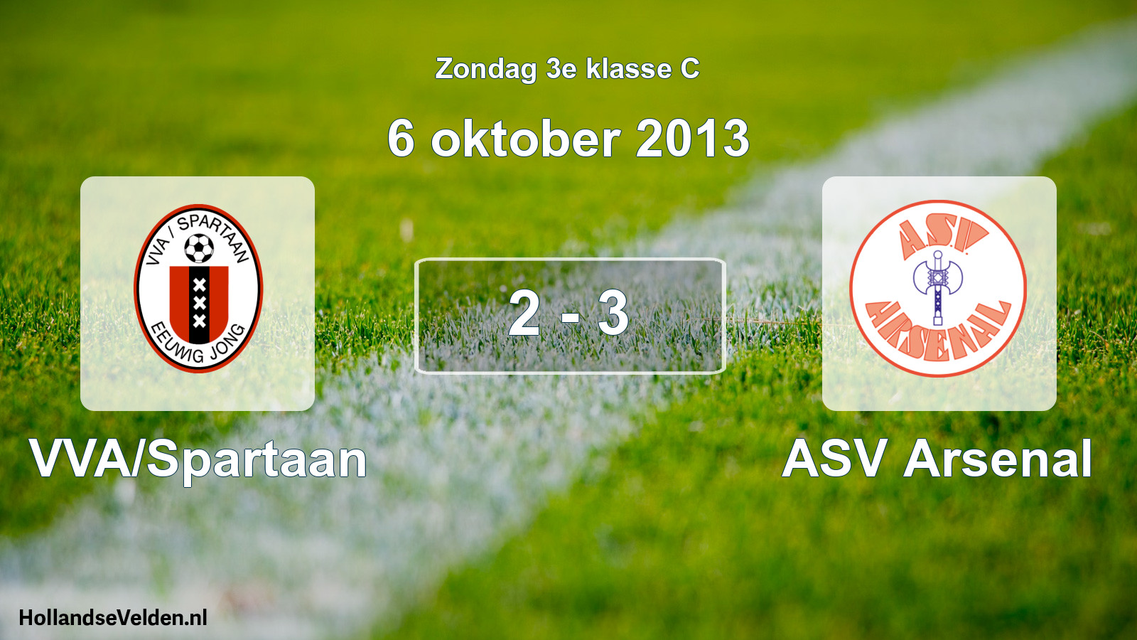 Total number of matches played: VVA/Spartaan - ASV Arsenal 2 - 3 (6 October 2013)