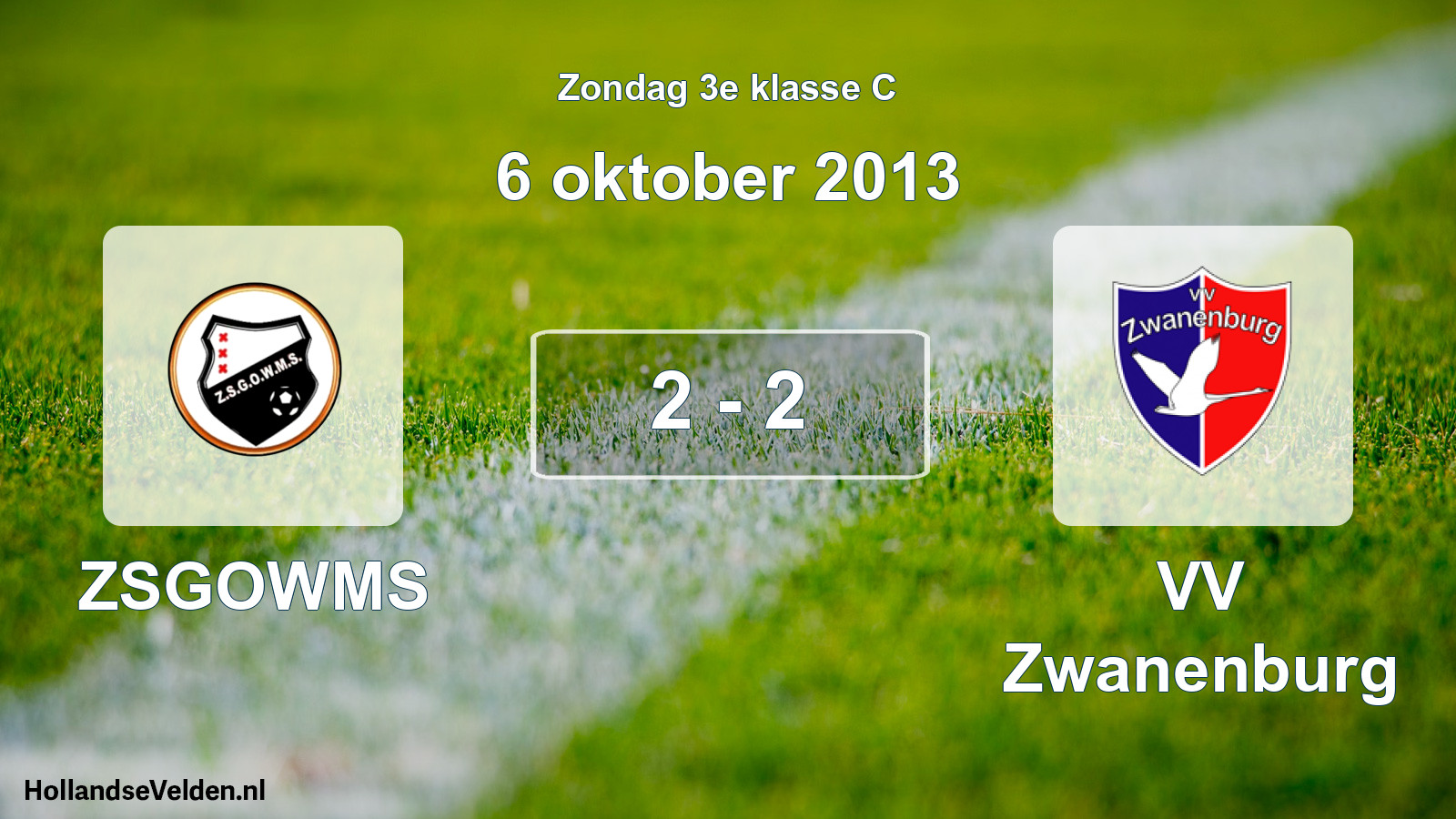 Total number of matches played: ZSGOWMS - VV Zwanenburg 2 - 2 (6 October 2013)