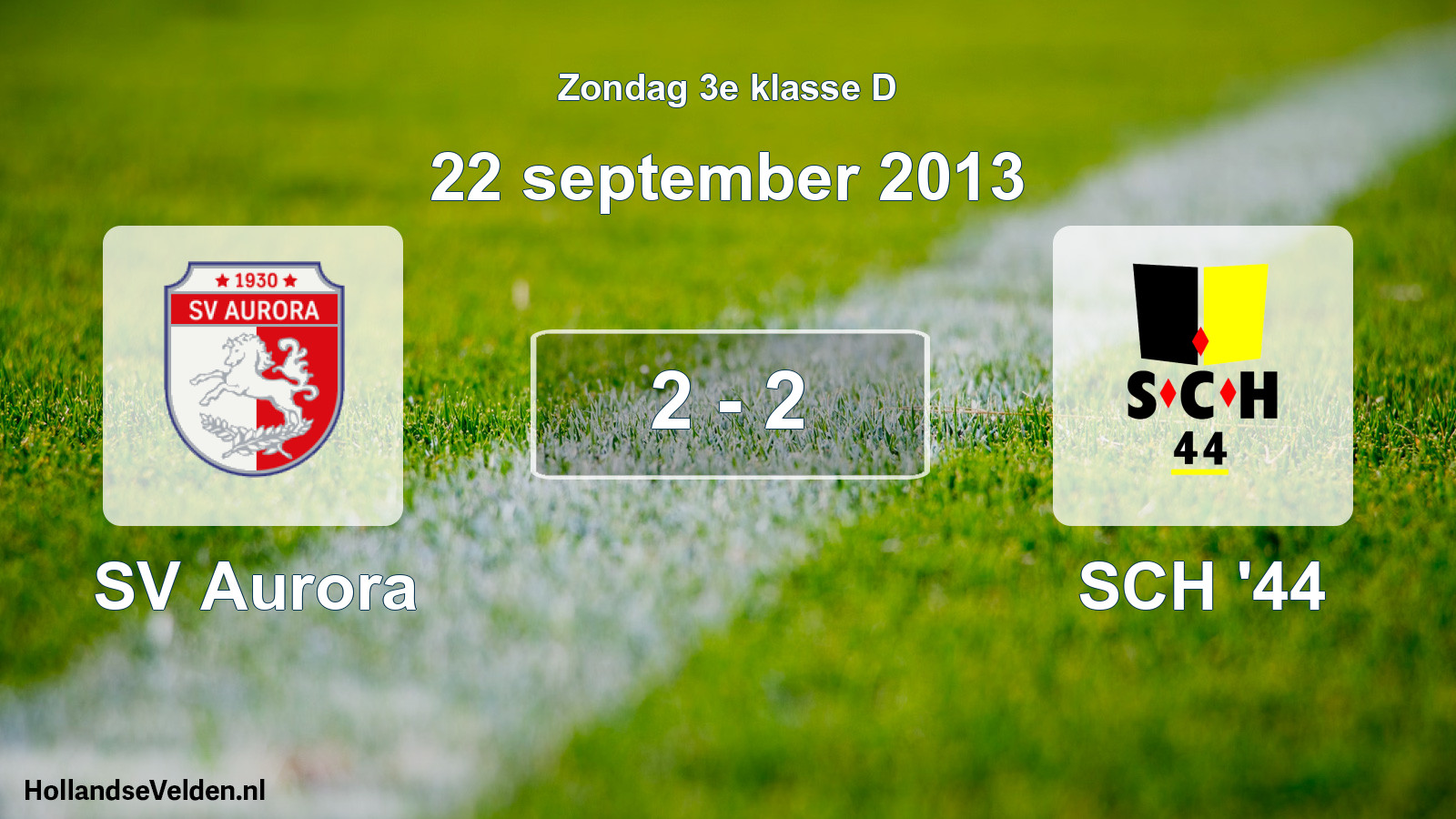 Total number of matches played: SV Aurora - SCH '44 2 - 2 (22 September 2013)