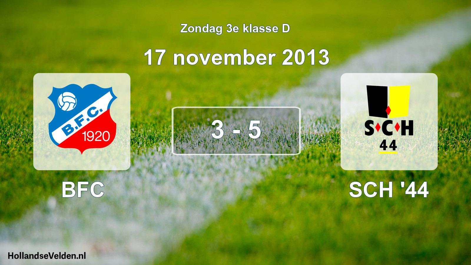 Total number of matches played: BFC - SCH '44 3 - 5 (17 November 2013)