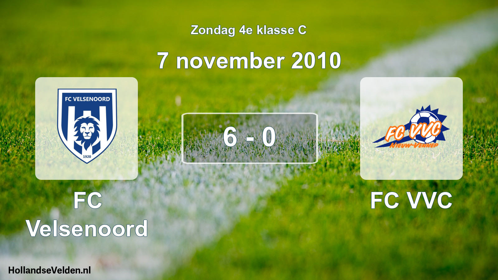 Total number of matches played: FC Velsenoord - FC VVC 6 - 0 (7 November 2010)