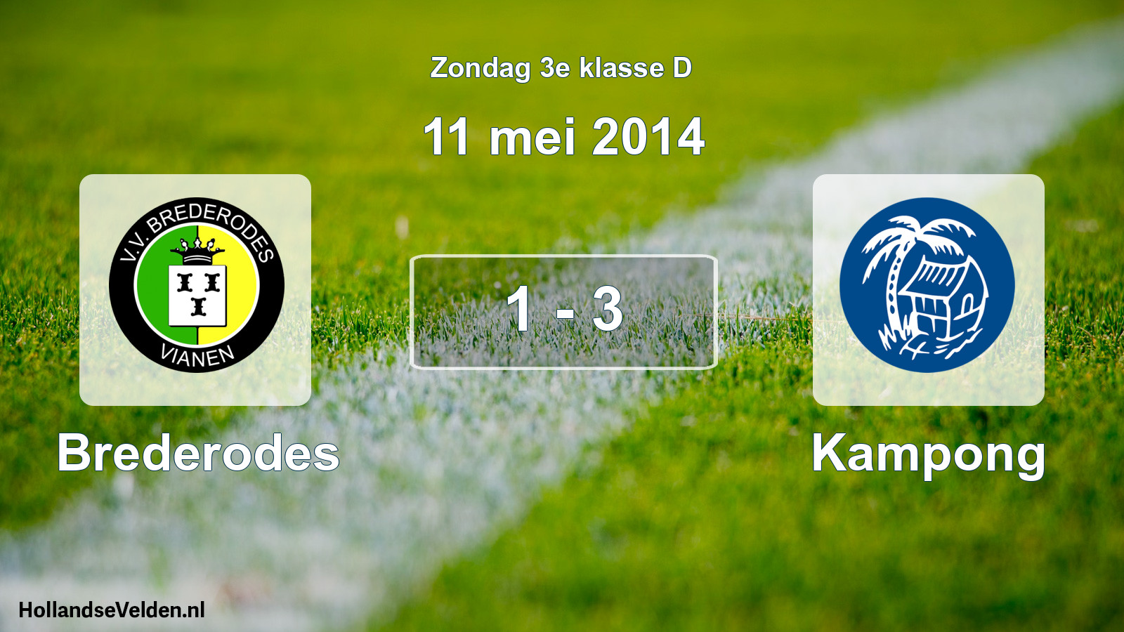 Total number of matches played: Brederodes - Kampong 1 - 3 (11 May 2014)