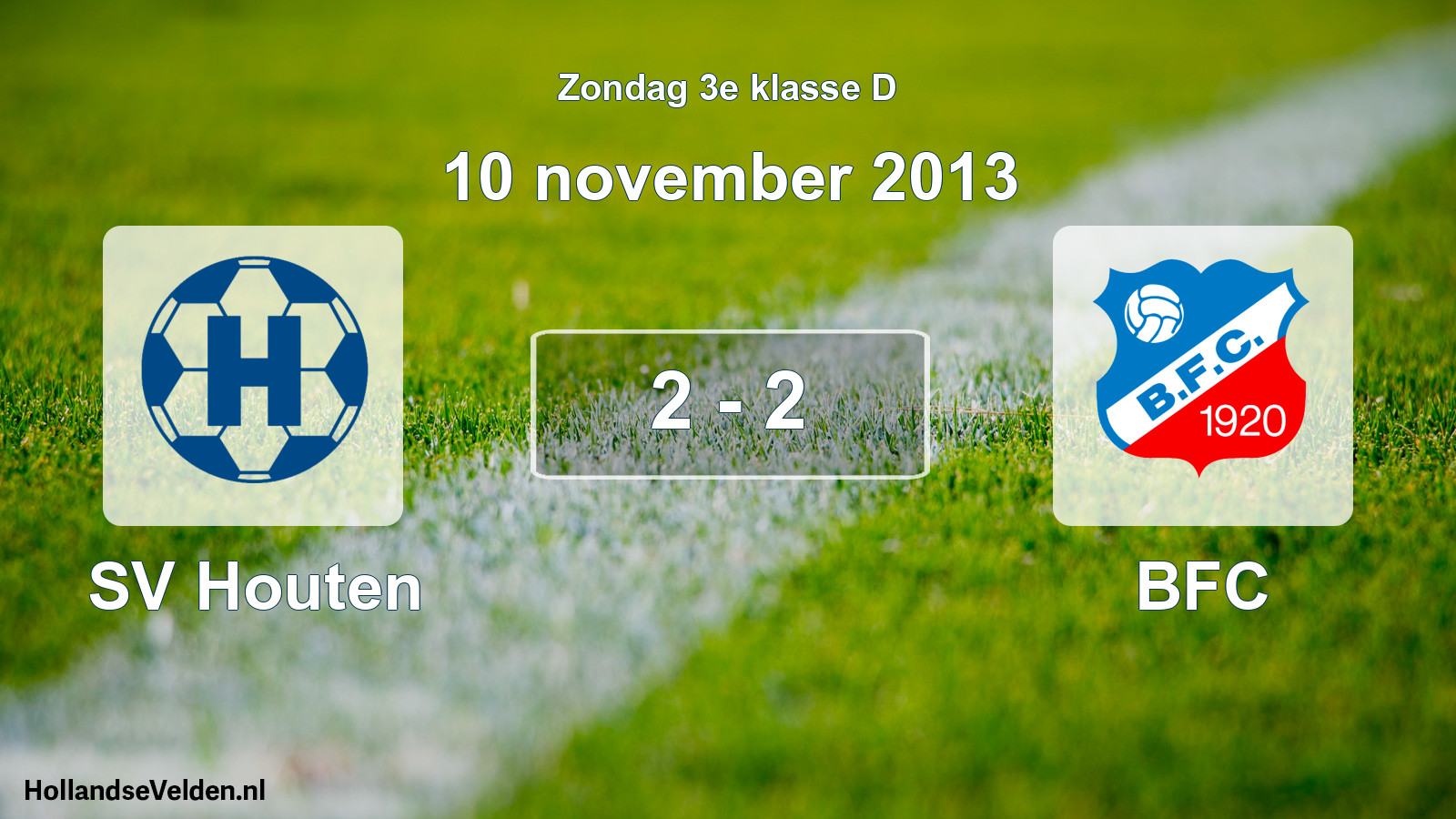 Total number of matches played: SV Houten - BFC 2 - 2 (10 November 2013)