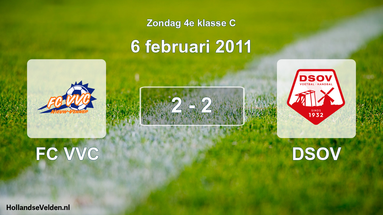 Total number of matches played: FC VVC - DSOV 2 - 2 (6 February 2011)