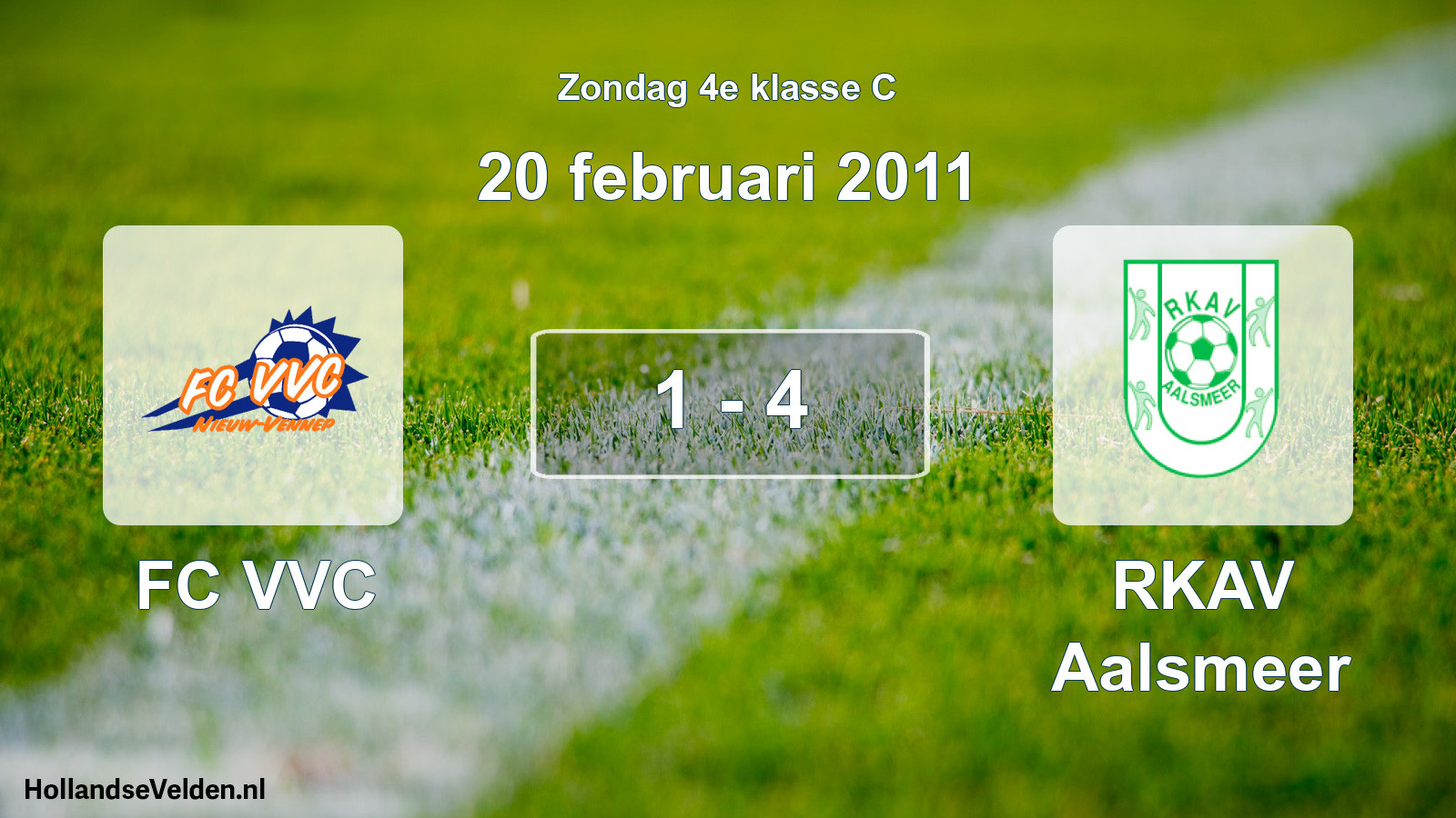 Total number of matches played: FC VVC - RKAV Aalsmeer 1 - 4 (20 February 2011)