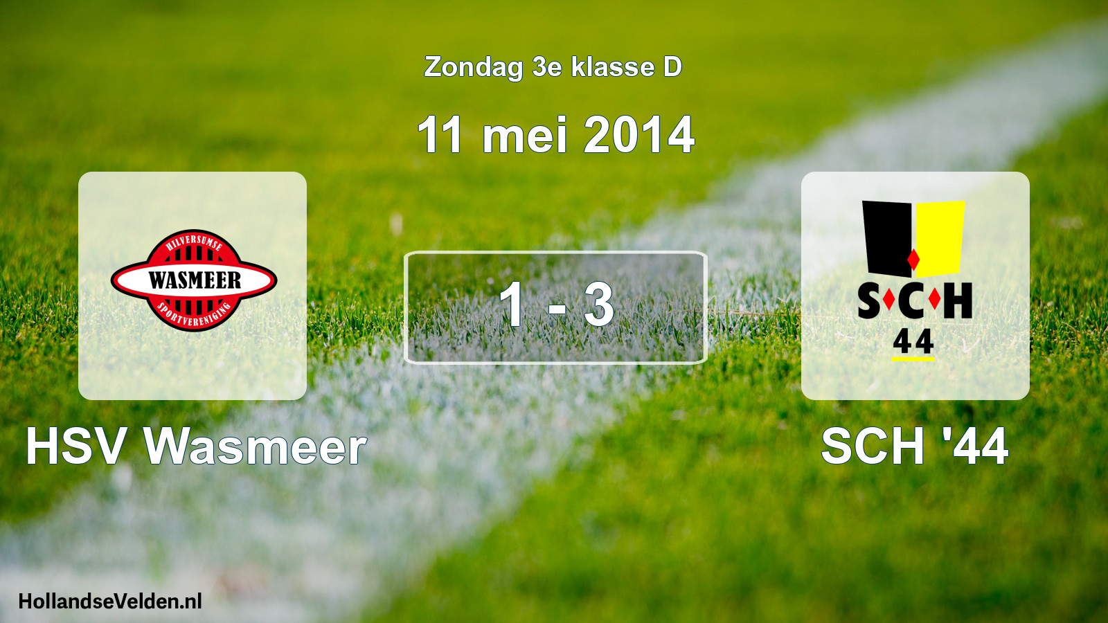 Total number of matches played: HSV Wasmeer - SCH '44 1 - 3 (11 May 2014)