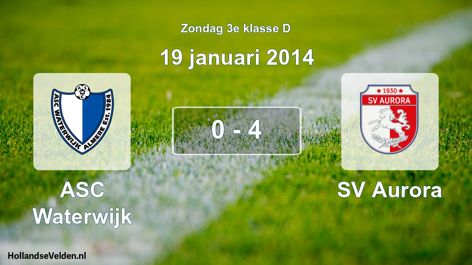 Total number of matches played: ASC Waterwijk - SV Aurora 0 - 4 (19 January 2014)