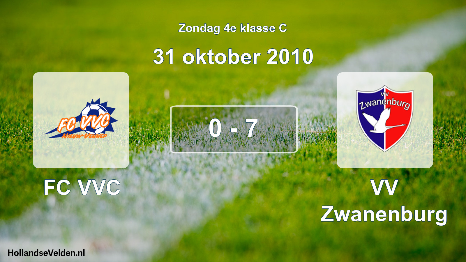 Total number of matches played: FC VVC - VV Zwanenburg 0 - 7 (31 October 2010)