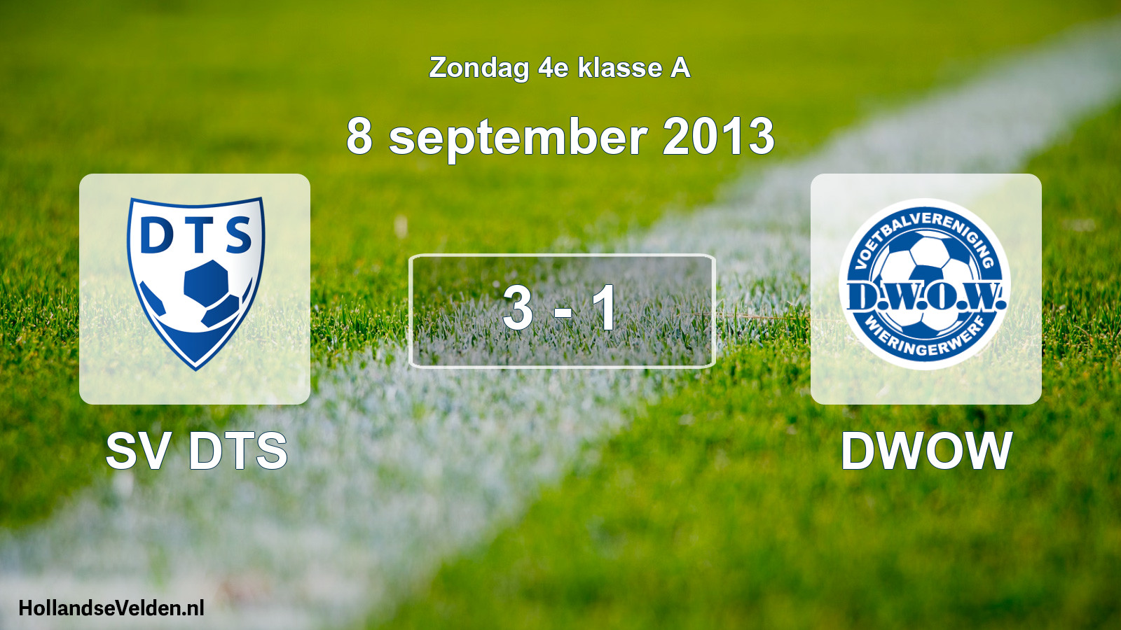 Total number of matches played: SV DTS - DWOW 3 - 1 (8 September 2013)