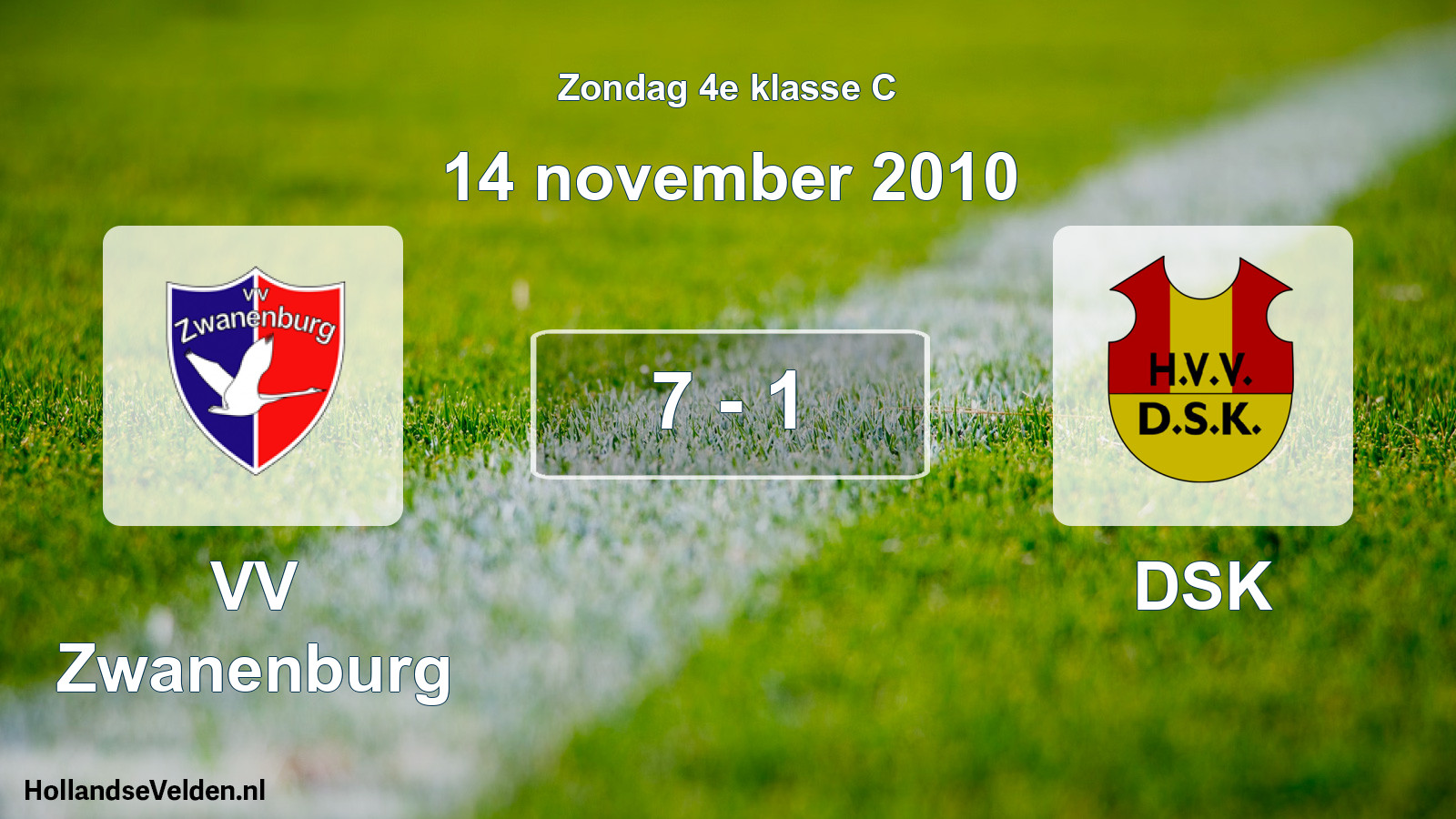Total number of matches played: VV Zwanenburg - DSK 7 - 1 (14 November 2010)