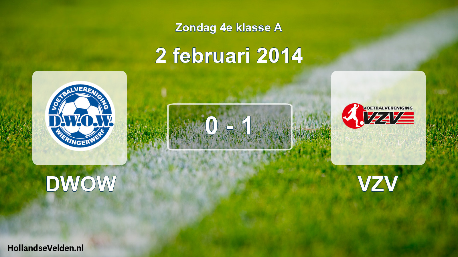 Total number of matches played: DWOW - VZV 0 - 1 (2 February 2014)