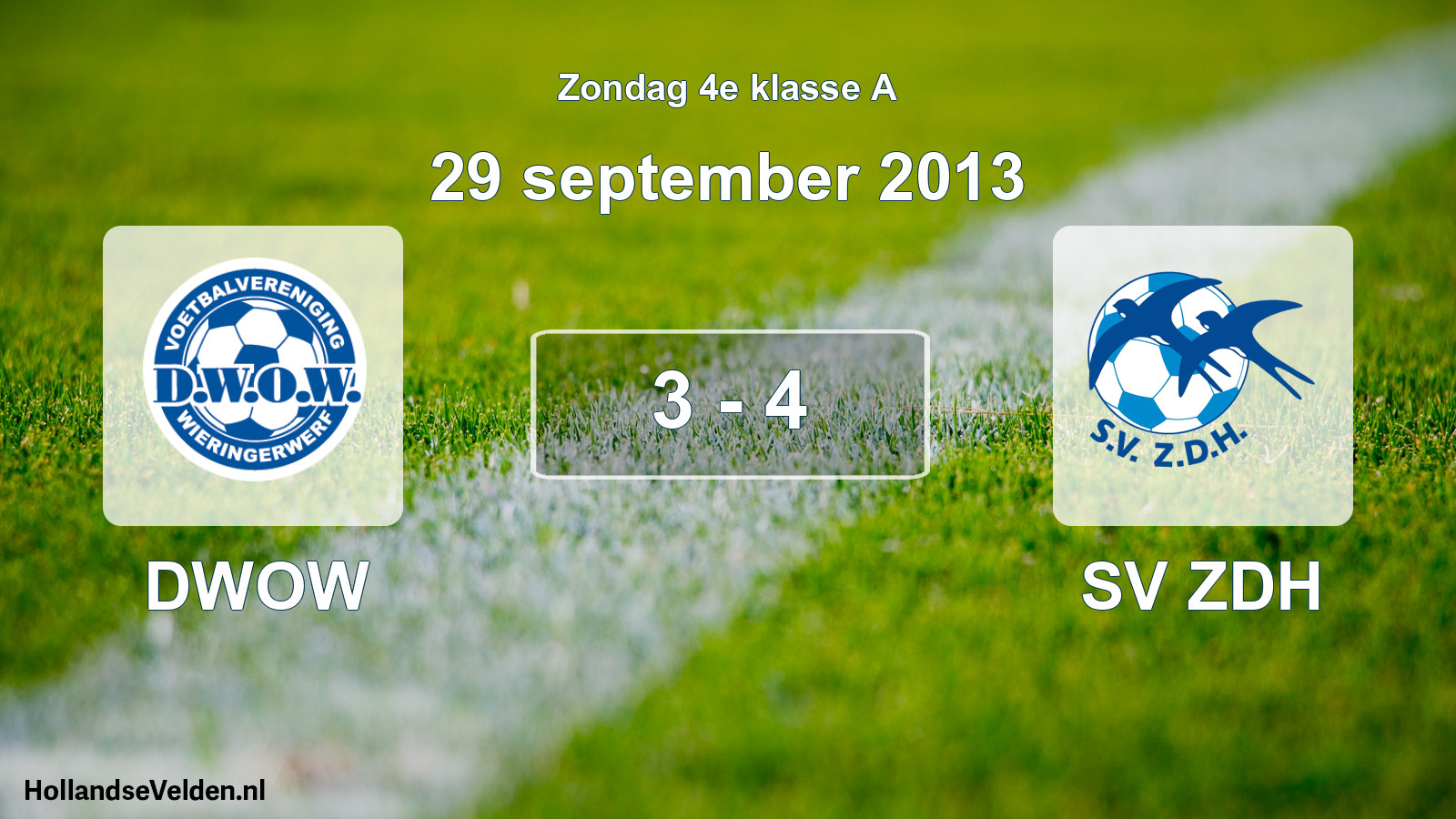 Total number of matches played: DWOW - SV ZDH 3 - 4 (29 September 2013)