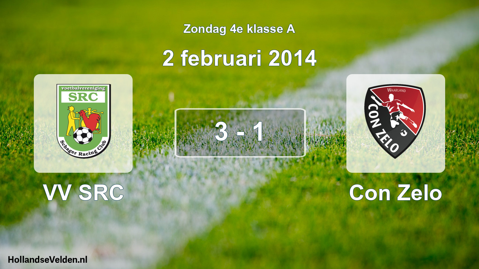 Total number of matches played: VV SRC - Con Zelo 3 - 1 (2 February 2014)