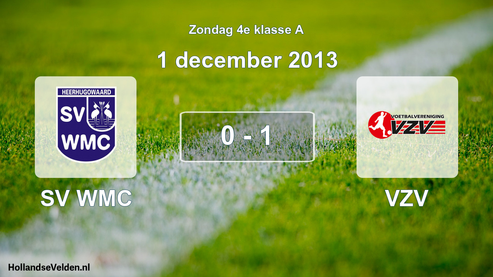 Total number of matches played: SV WMC - VZV 0 - 1 (1 December 2013)