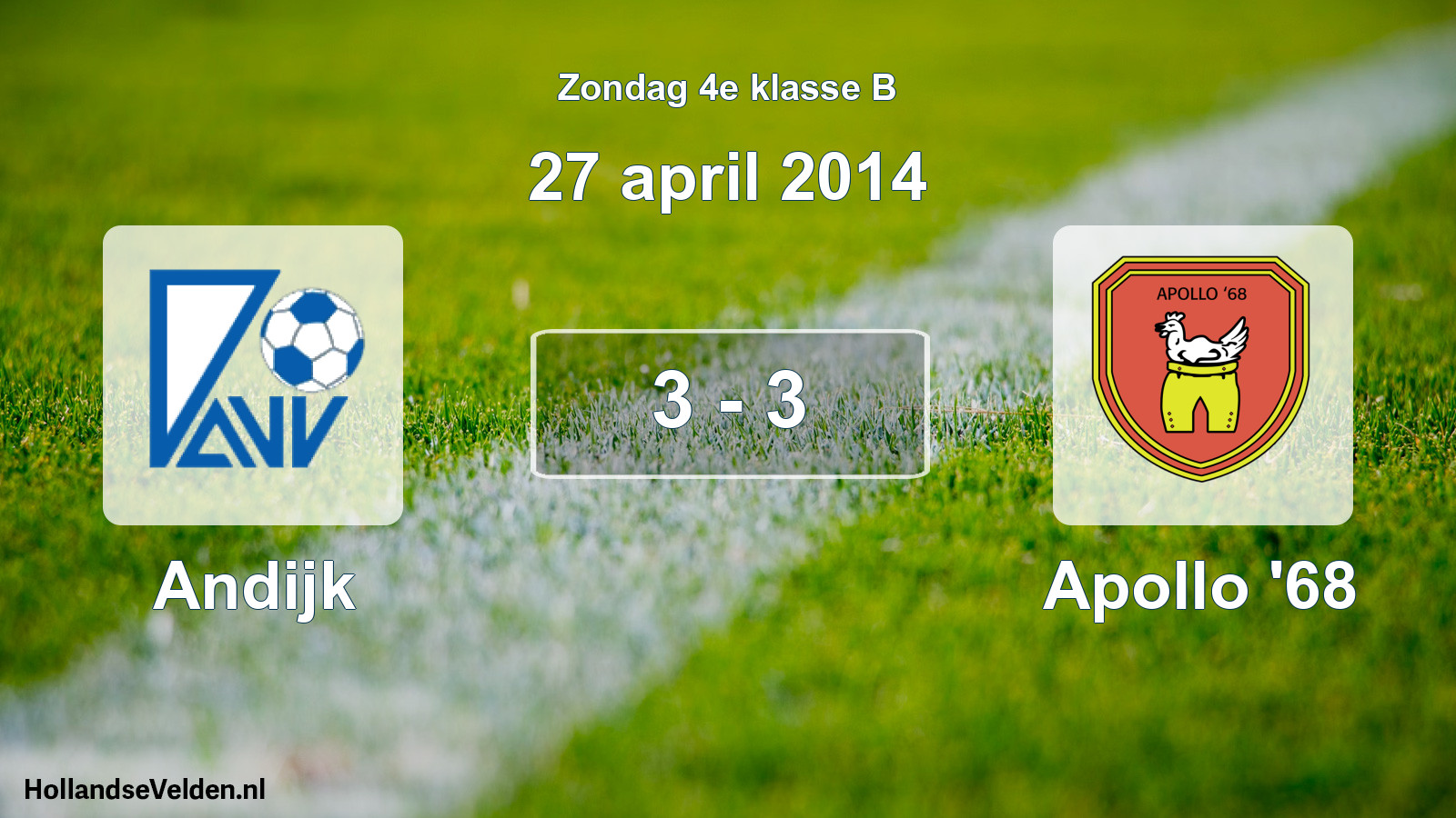 Total number of matches played: Andijk - Apollo '68 3 - 3 (27 April 2014)