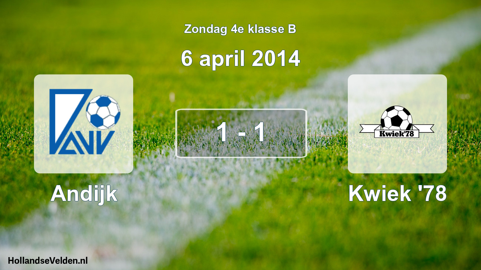 Total number of matches played: Andijk - Kwiek '78 1 - 1 (6 April 2014)