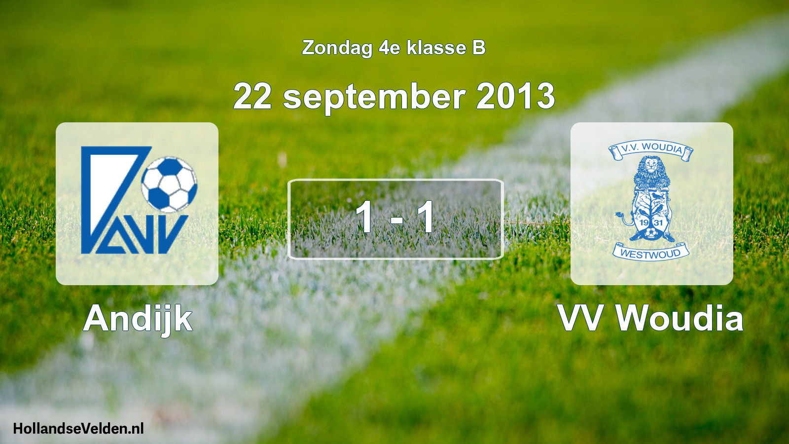 Total number of matches played: Andijk - VV Woudia 1 - 1 (22 September 2013)