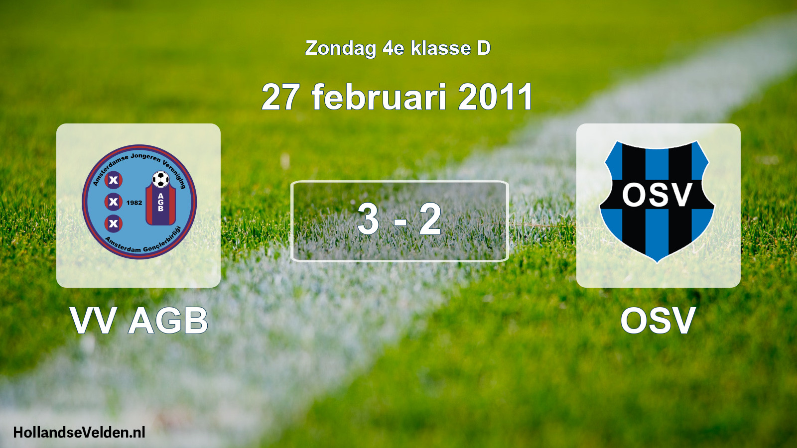 Total number of matches played: VV AGB - OSV 3 - 2 (27 February 2011)