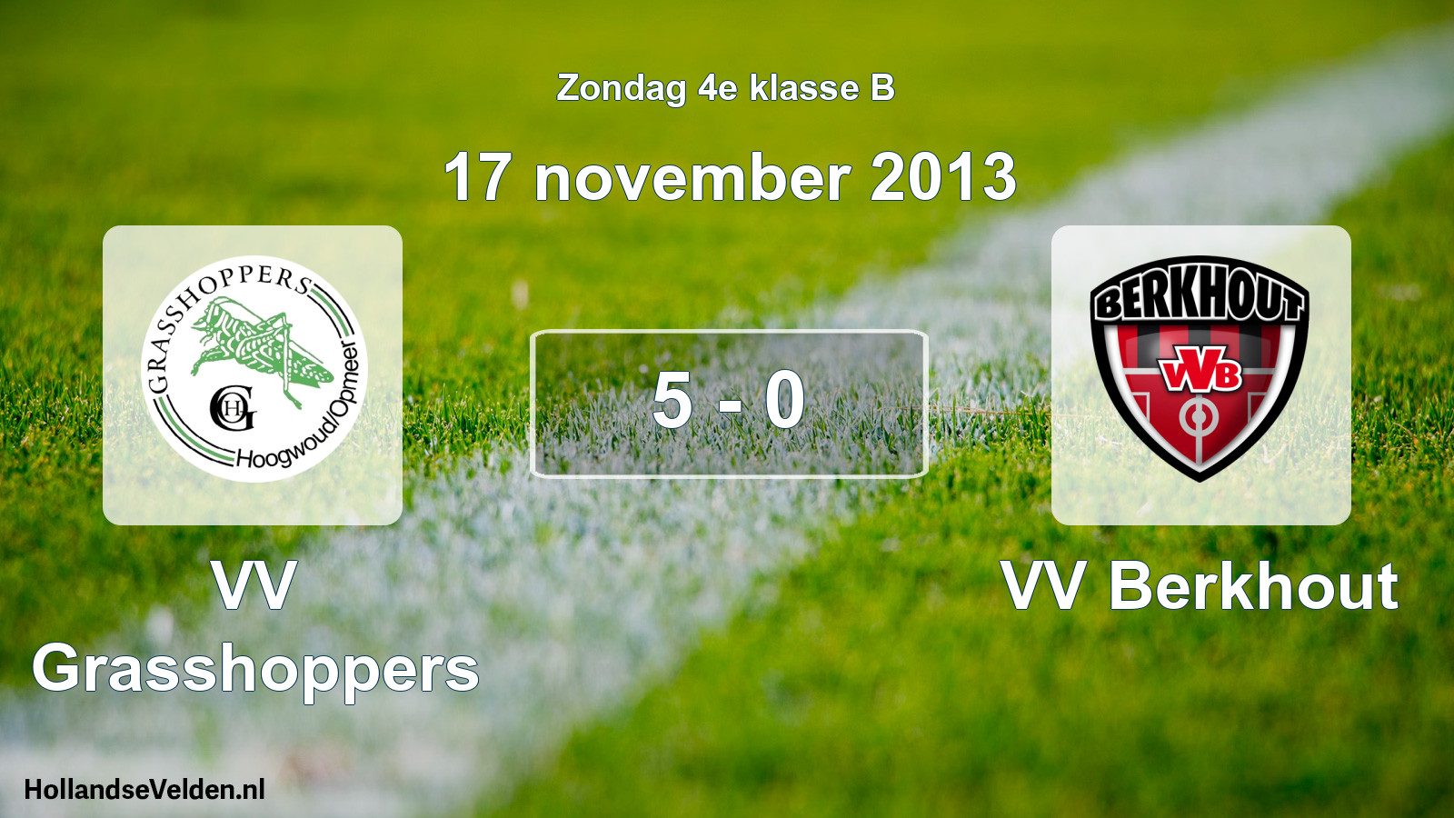 Total number of matches played: VV Grasshoppers - VV Berkhout 5 - 0 (17 November 2013)