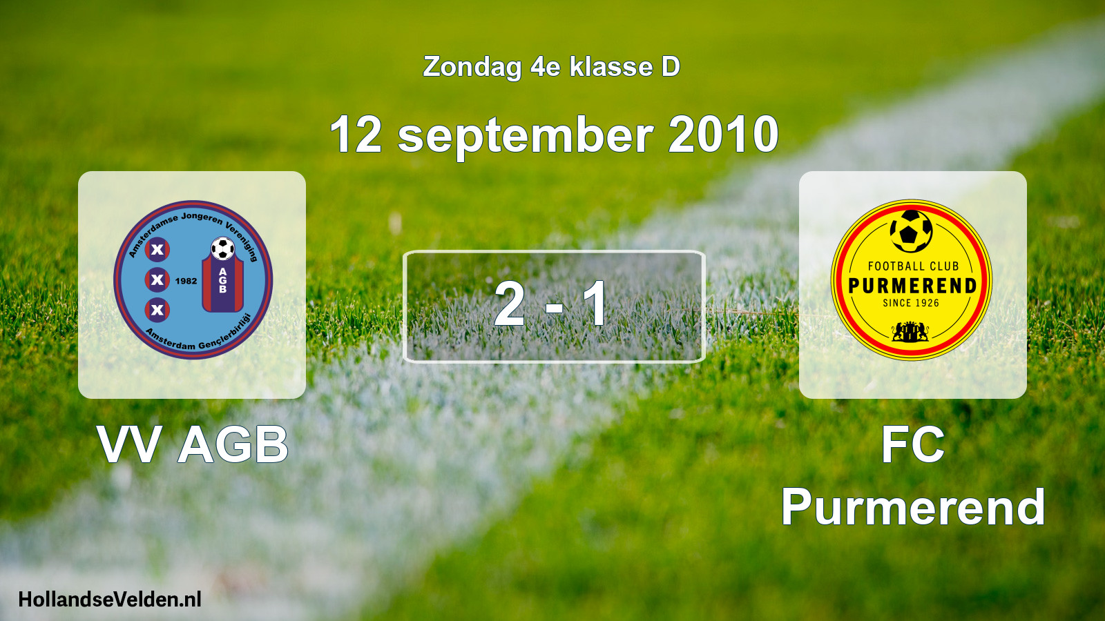 Total number of matches played: VV AGB - FC Purmerend 2 - 1 (12 September 2010)