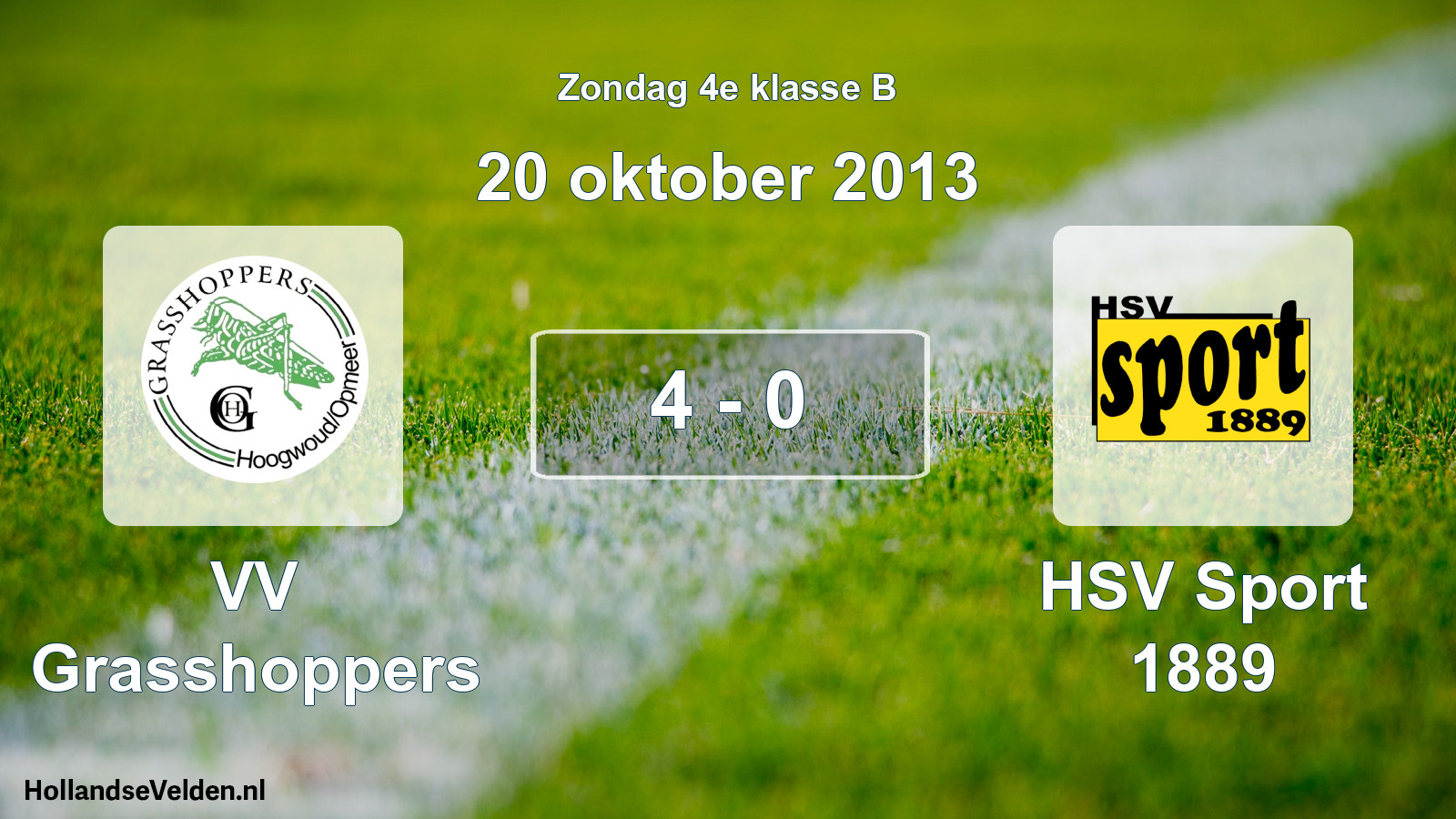 Total number of matches played: VV Grasshoppers - HSV Sport 1889 4 - 0 (20 October 2013)
