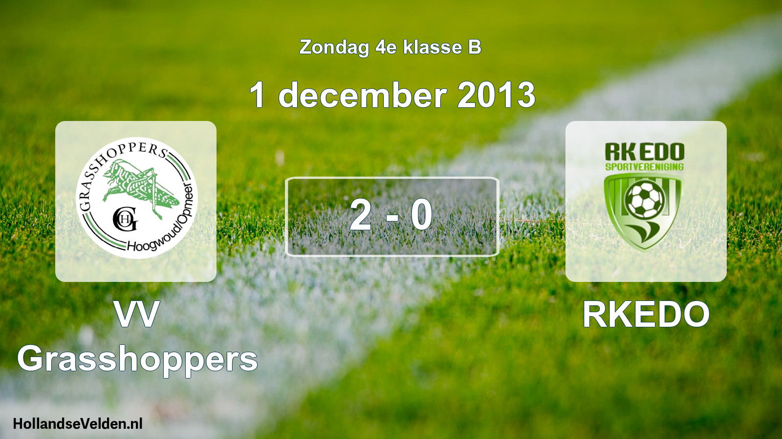 Total number of matches played: VV Grasshoppers - RKEDO 2 - 0 (1 December 2013)