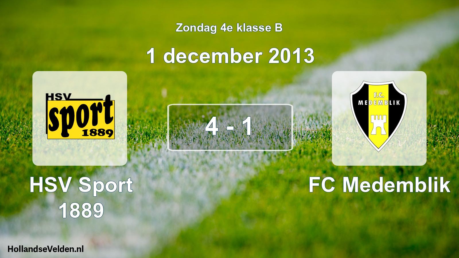 Total number of matches played: HSV Sport 1889 - FC Medemblik 4 - 1 (1 December 2013)