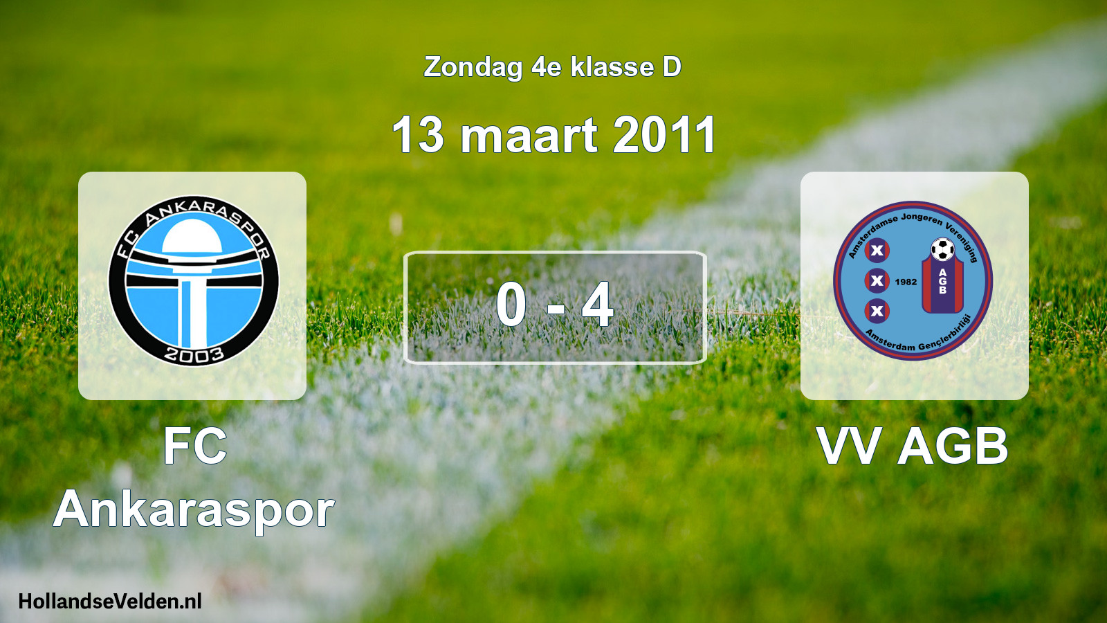 Total number of matches played: FC Ankaraspor - VV AGB 0 - 4 (13 March 2011)