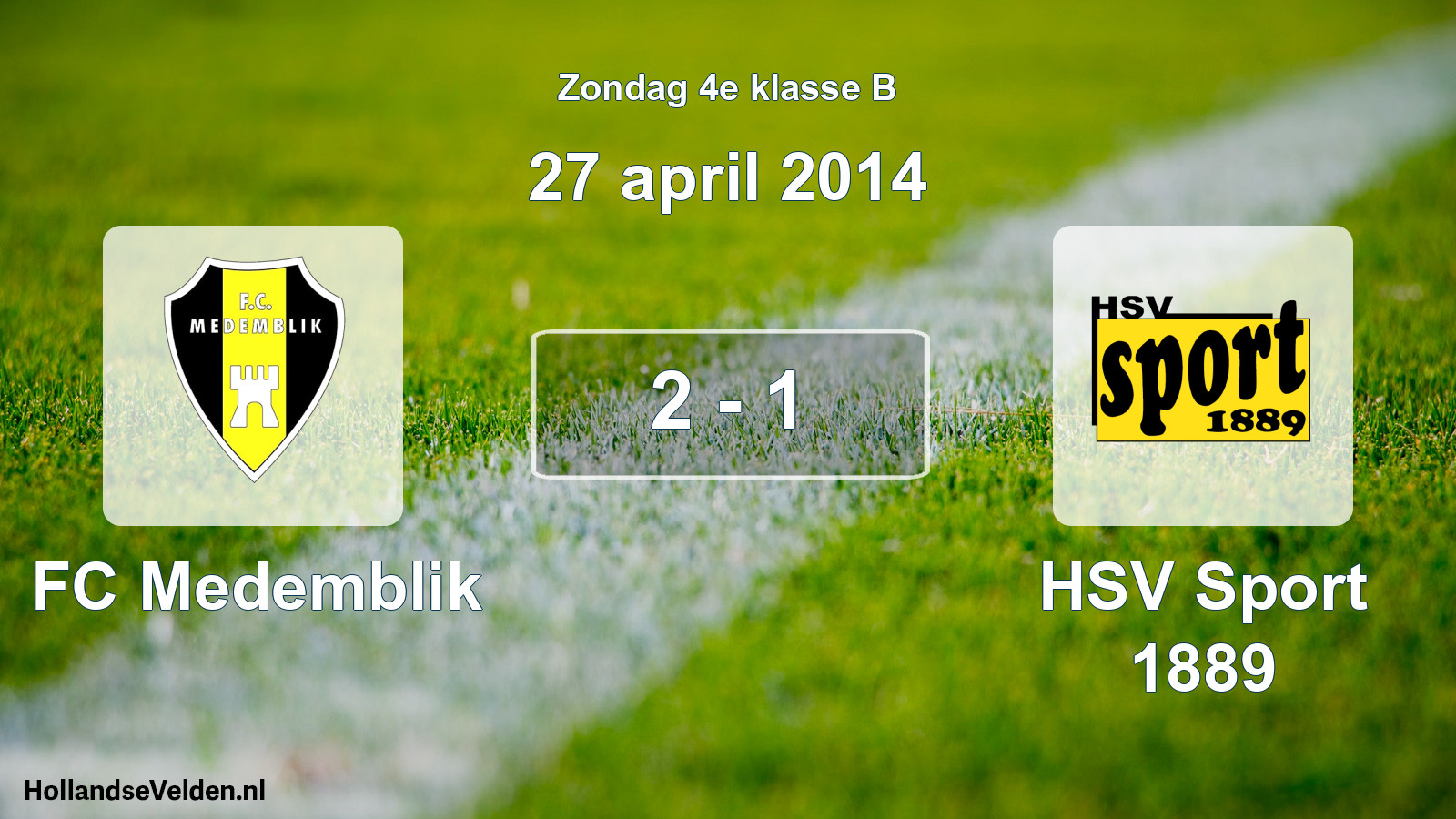 Total number of matches played: FC Medemblik - HSV Sport 1889 2 - 1 (27 April 2014)