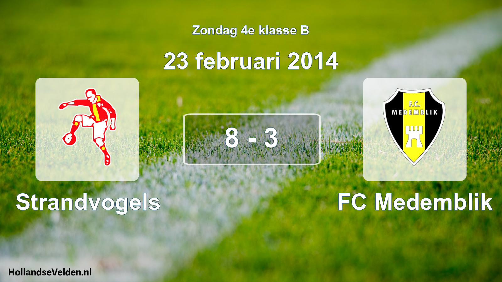 Total number of matches played: Strandvogels - FC Medemblik 8 - 3 (23 February 2014)