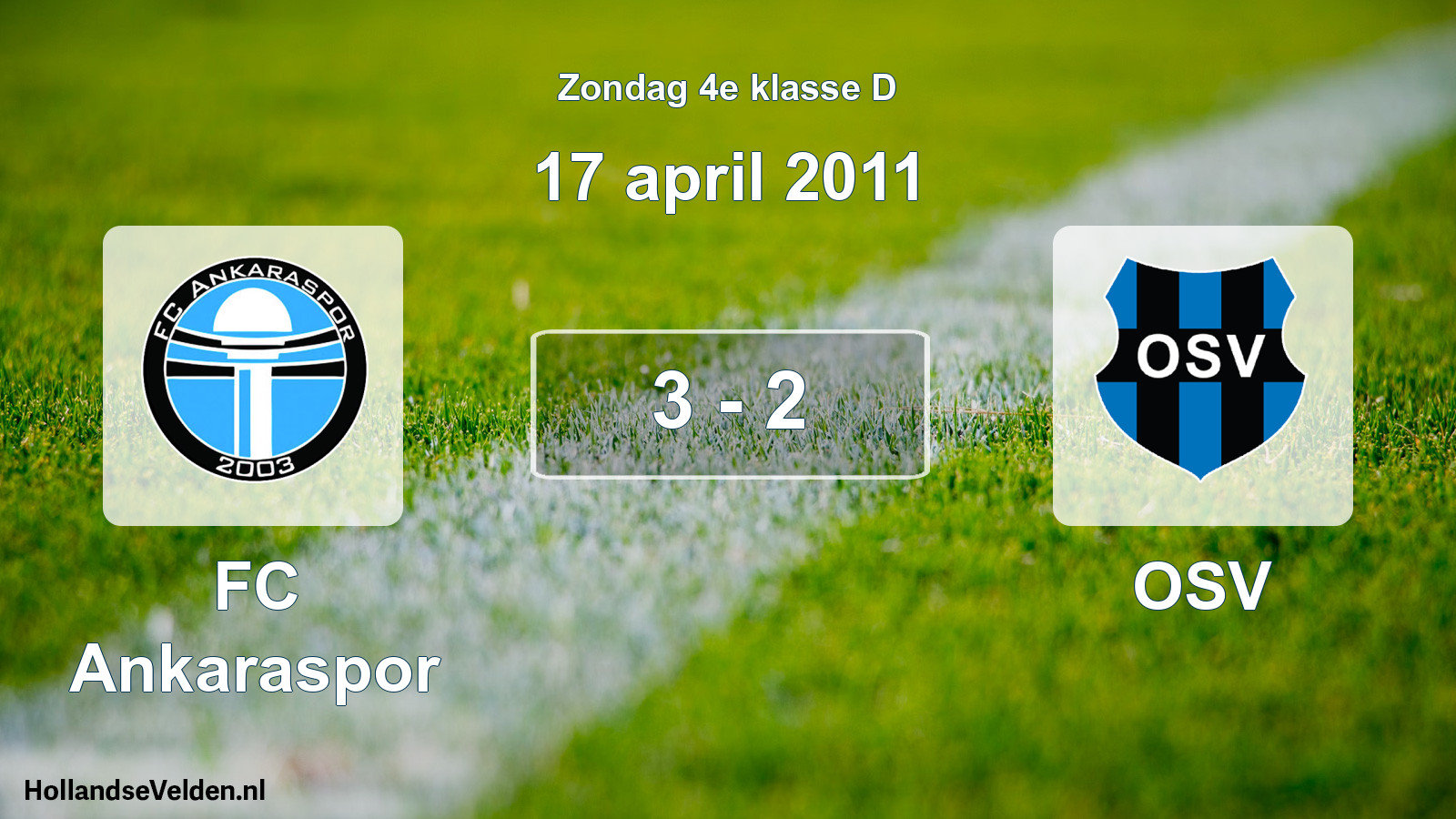Total number of matches played: FC Ankaraspor - OSV 3 - 2 (17 April 2011)