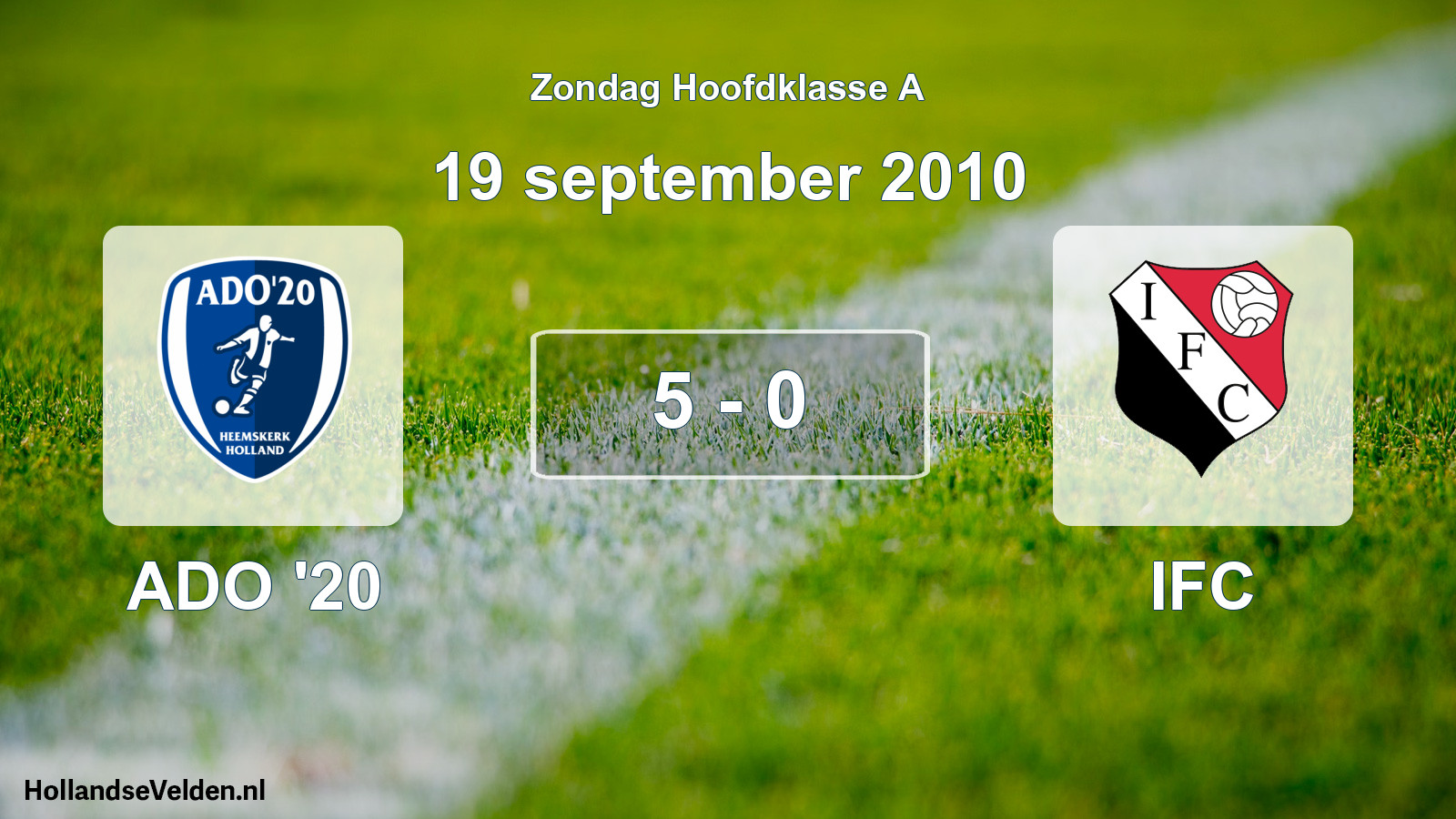 Total number of matches played: ADO '20 - IFC 5 - 0 (19 September 2010)