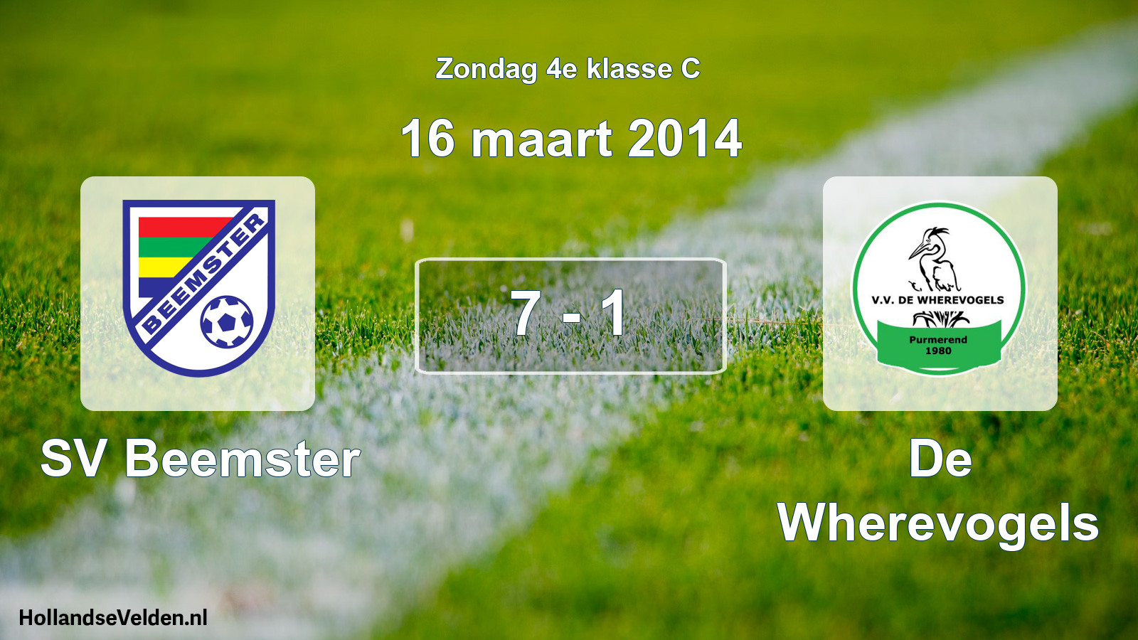 Total number of matches played: SV Beemster - De Wherevogels 7 - 1 (16 March 2014)