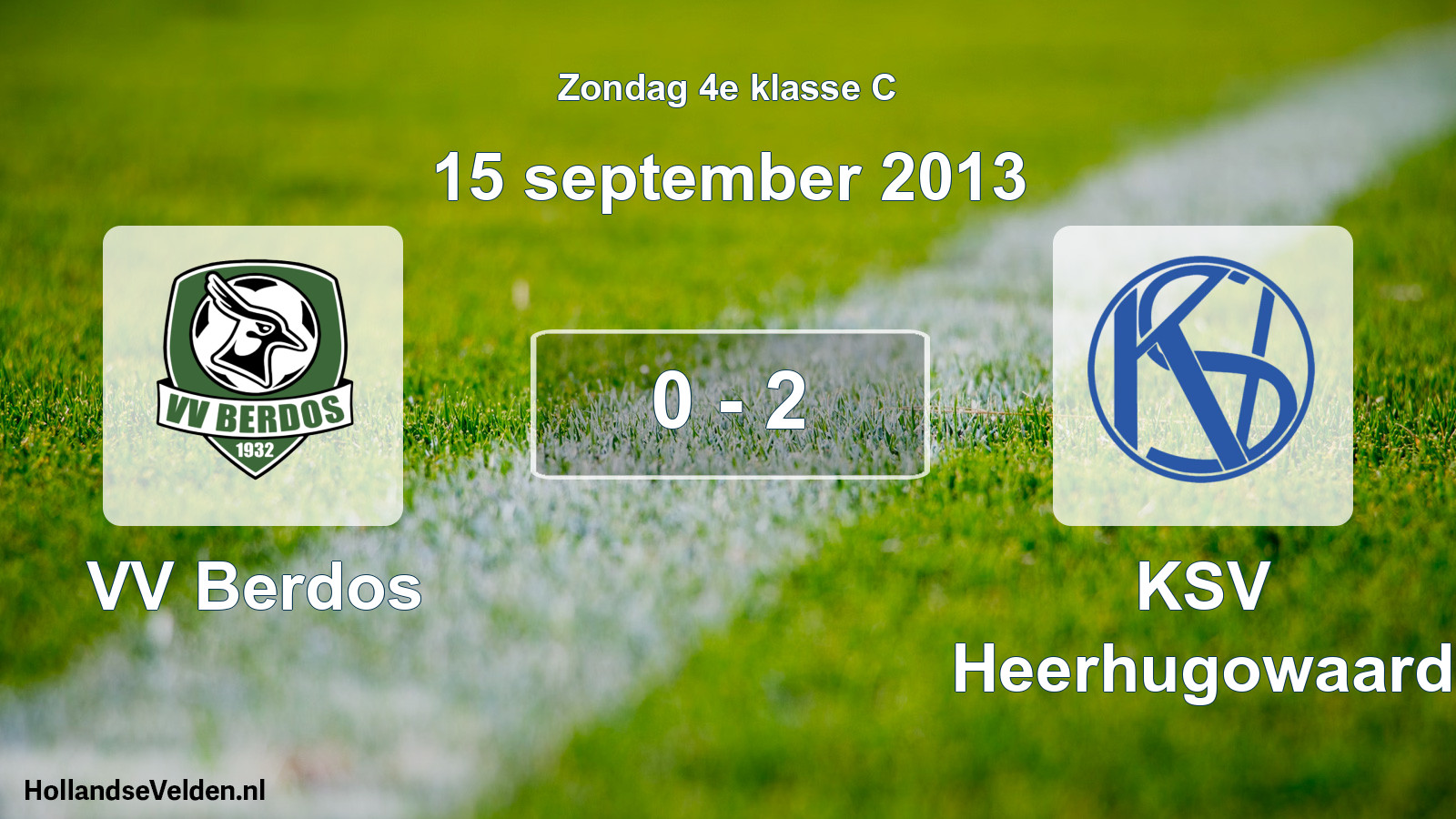 Total number of matches played: VV Berdos - KSV Heerhugowaard 0 - 2 (15 September 2013)