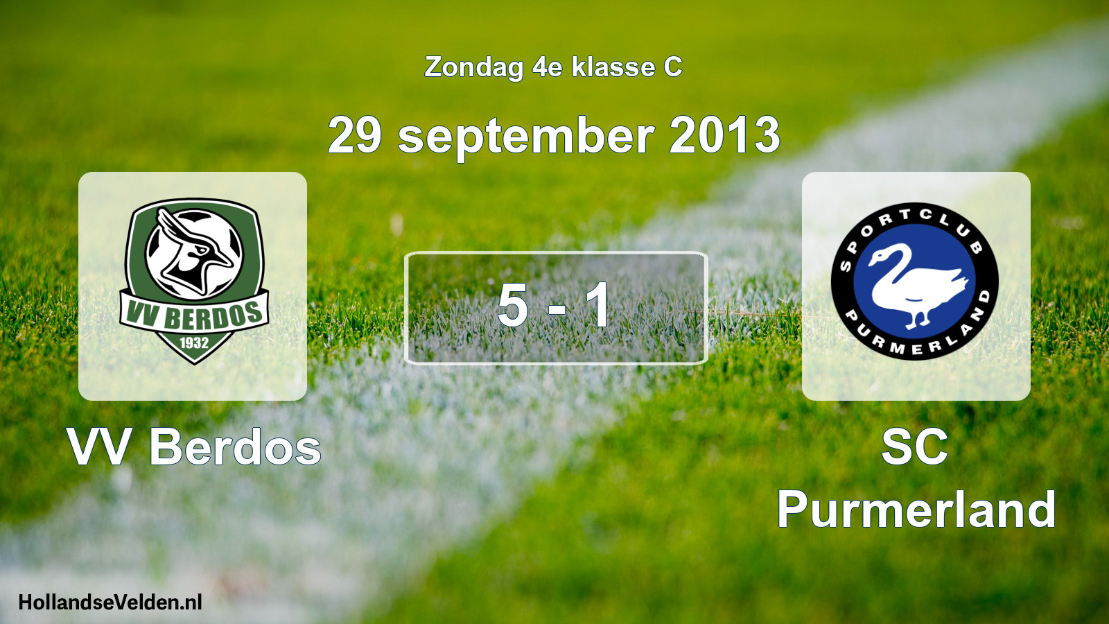 Total number of matches played: VV Berdos - SC Purmerland 5 - 1 (29 September 2013)