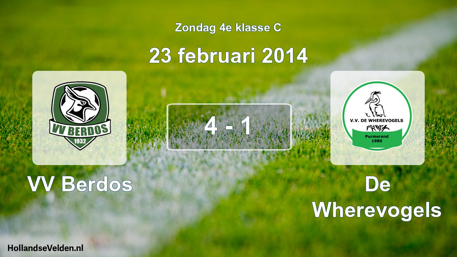 Total number of matches played: VV Berdos - De Wherevogels 4 - 1 (23 February 2014)