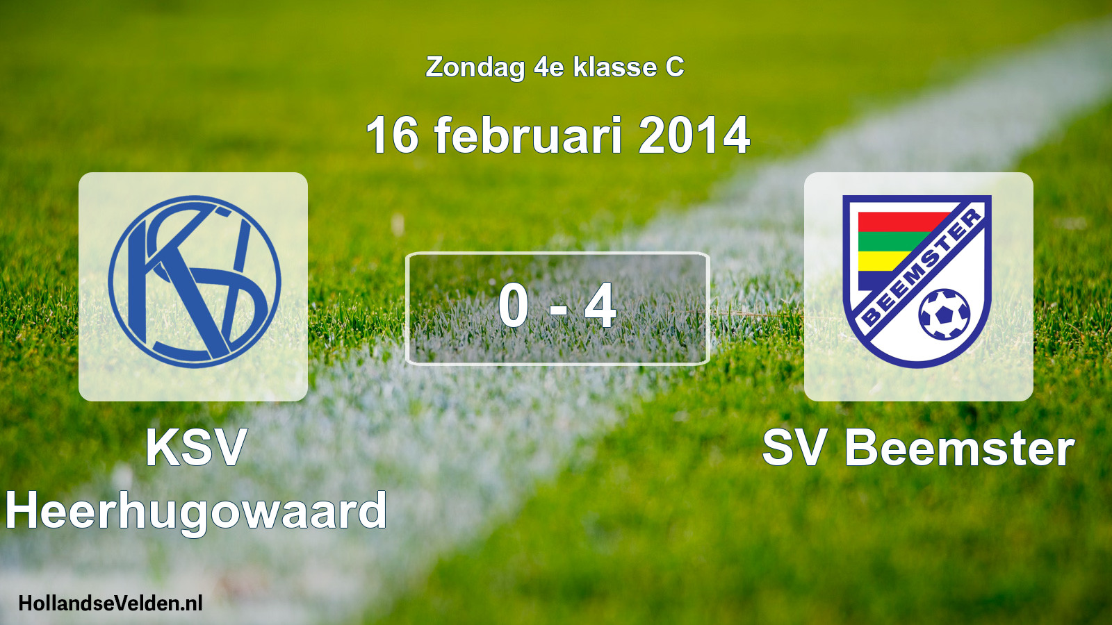 Total number of matches played: KSV Heerhugowaard - SV Beemster 0 - 4 (16 February 2014)
