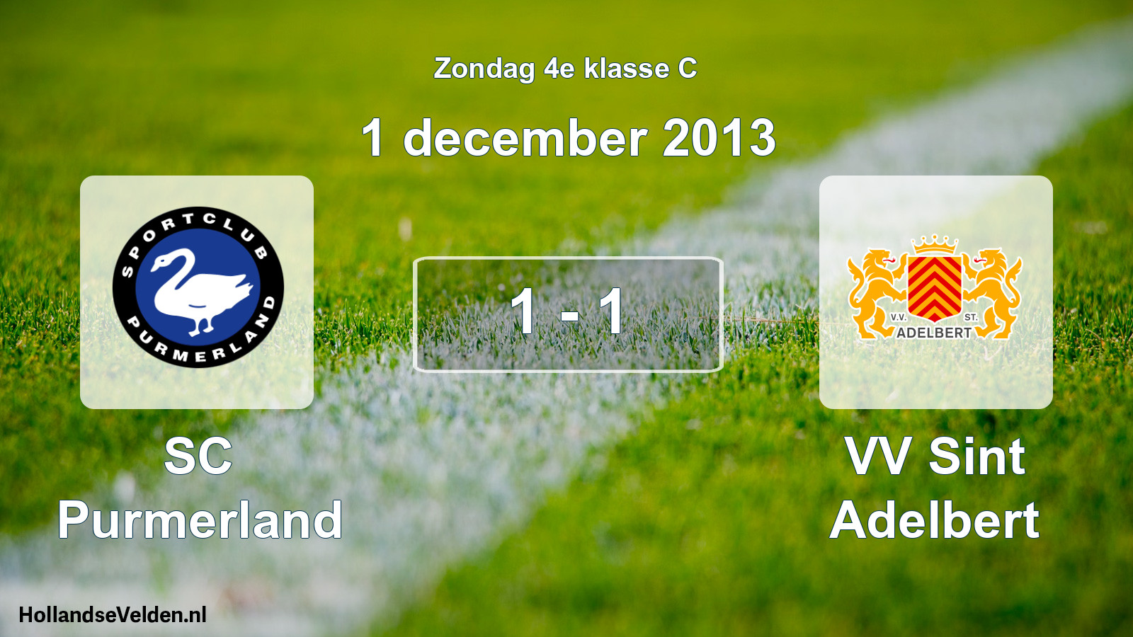 Total number of matches played: SC Purmerland - VV Sint Adelbert 1 - 1 (1 December 2013)
