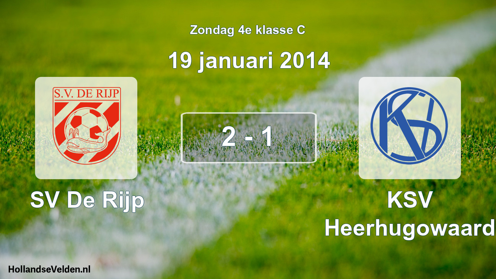 Total number of matches played: SV De Rijp - KSV Heerhugowaard 2 - 1 (19 January 2014)
