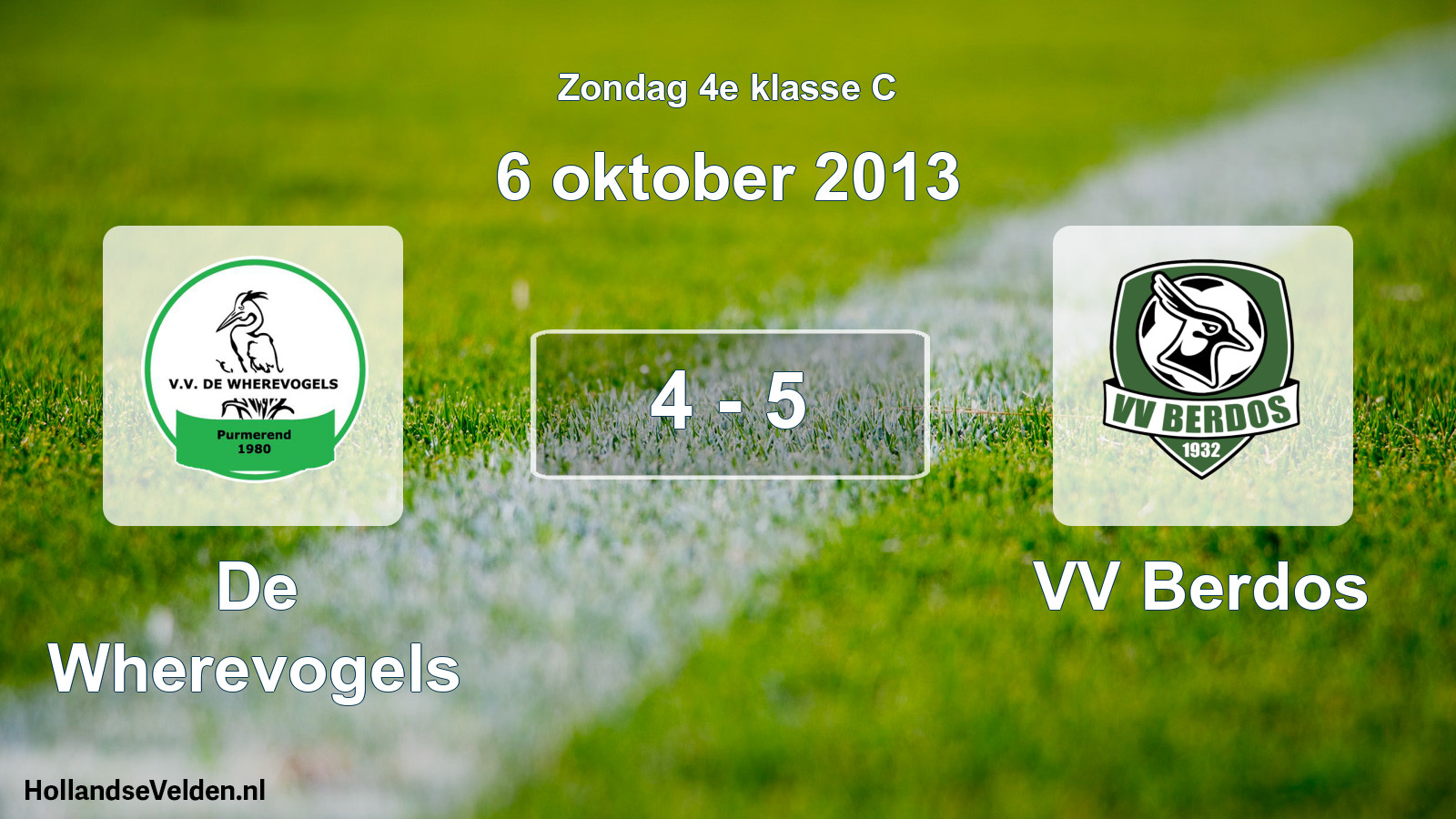 Total number of matches played: De Wherevogels - VV Berdos 4 - 5 (6 October 2013)