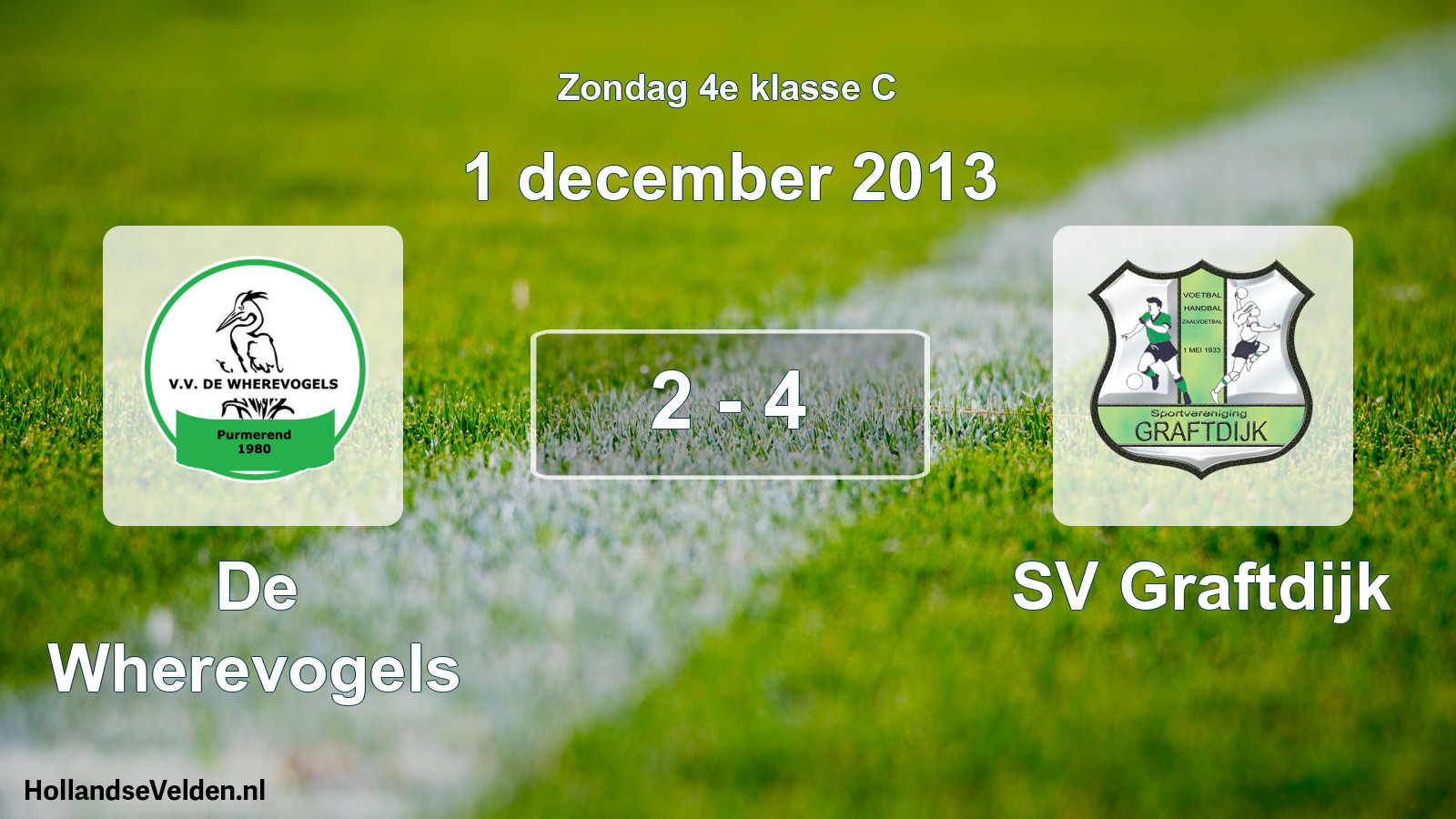 Total number of matches played: De Wherevogels - SV Graftdijk 2 - 4 (1 December 2013)