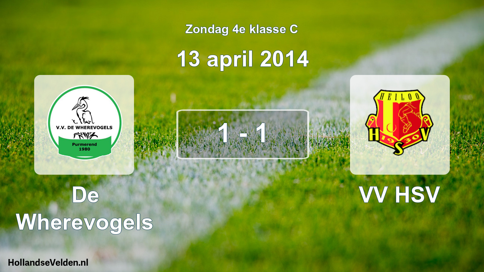 Total number of matches played: De Wherevogels - VV HSV 1 - 1 (13 April 2014)