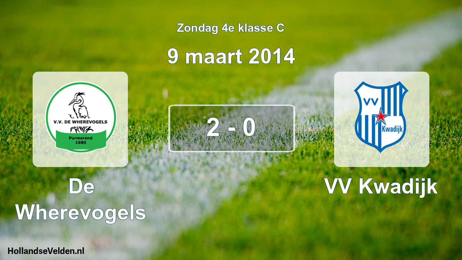 Total number of matches played: De Wherevogels - VV Kwadijk 2 - 0 (9 March 2014)
