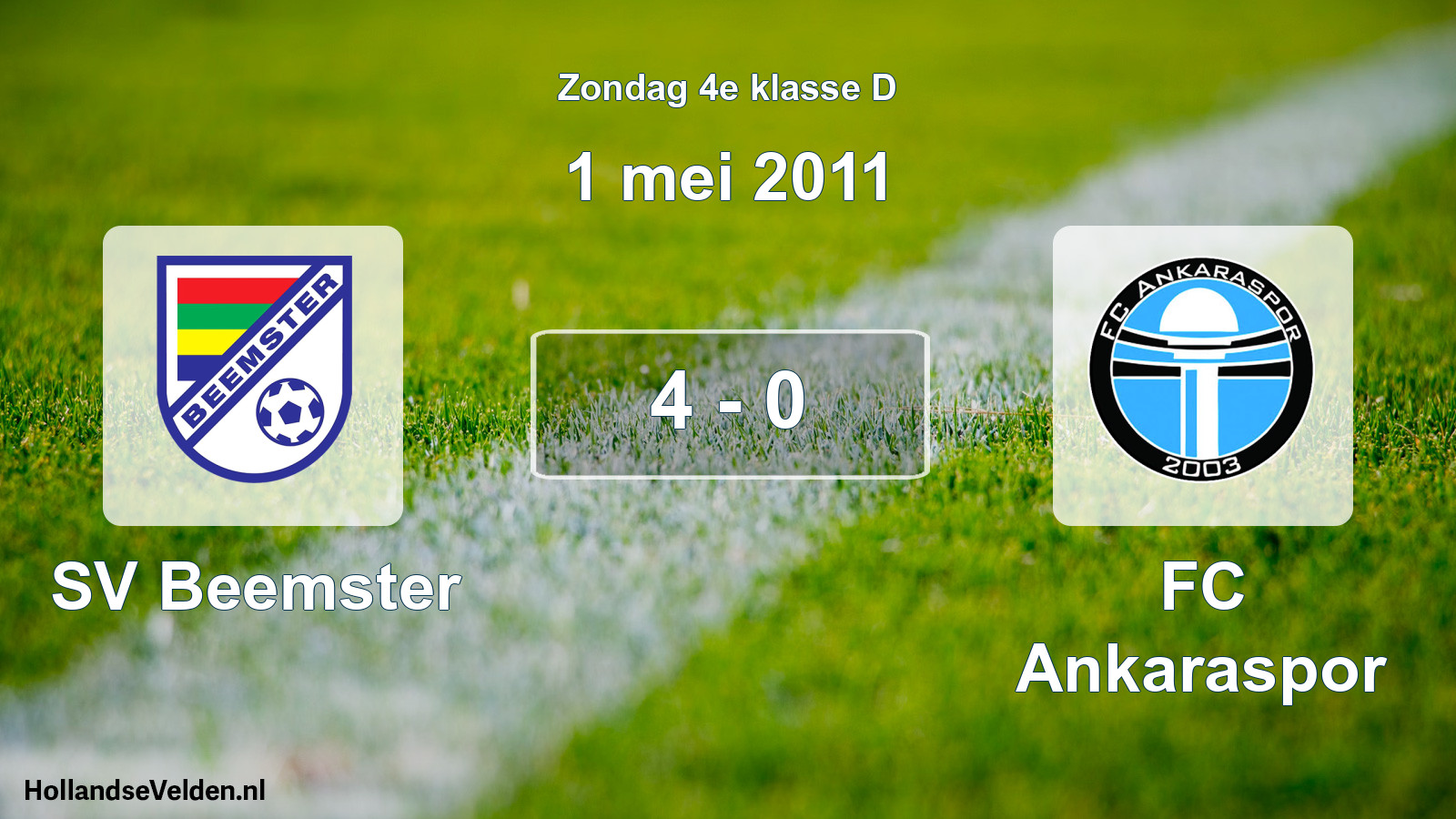 Total number of matches played: SV Beemster - FC Ankaraspor 4 - 0 (1 May 2011)