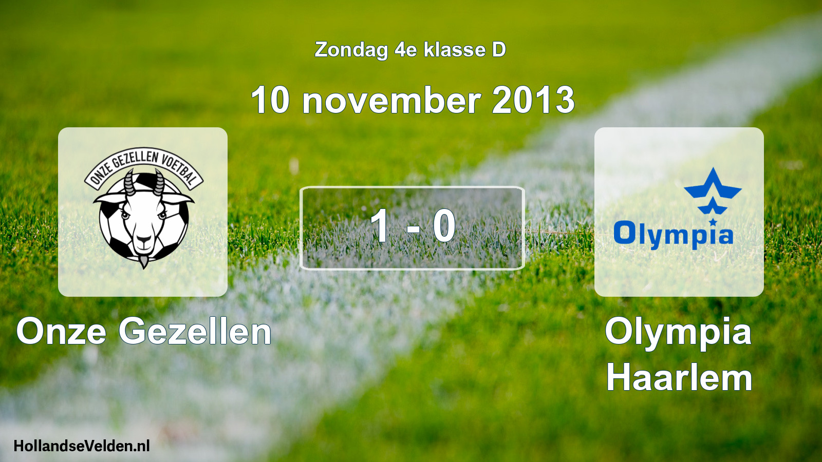 Total number of matches played: Onze Gezellen - Olympia Haarlem 1 - 0 (10 November 2013)