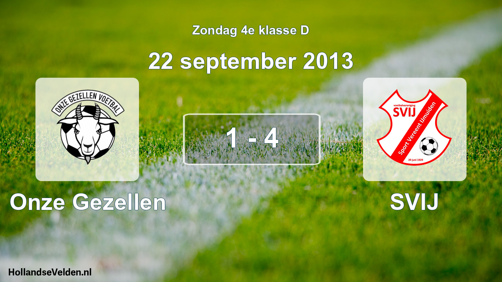 Total number of matches played: Onze Gezellen - SVIJ 1 - 4 (22 September 2013)