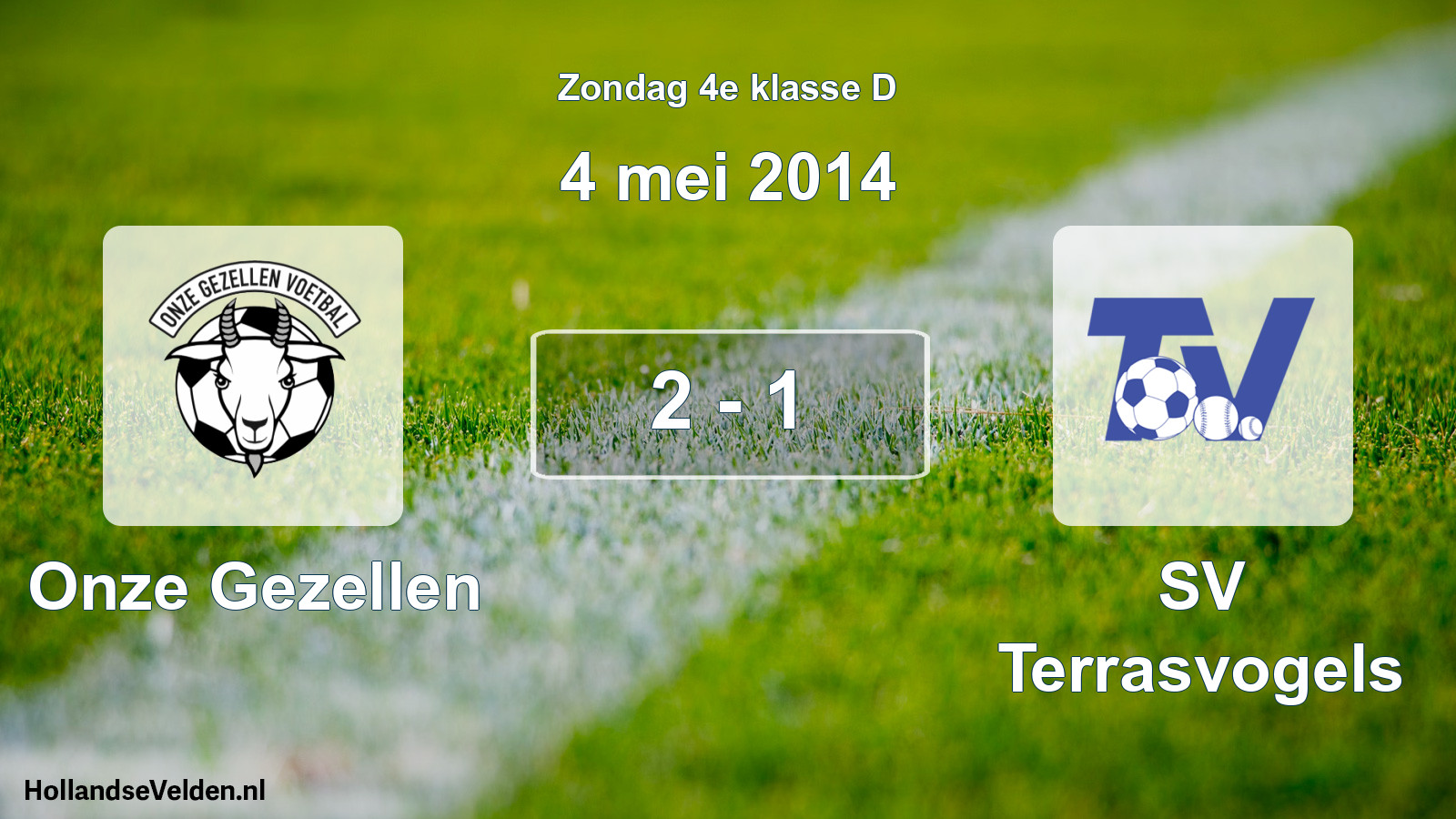 Total number of matches played: Onze Gezellen - SV Terrasvogels 2 - 1 (4 May 2014)