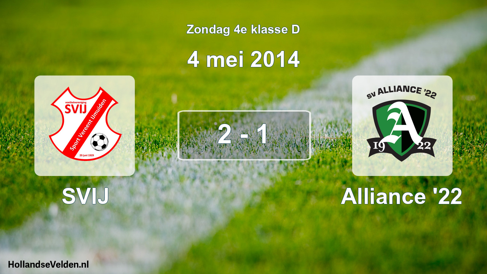 Total number of matches played: SVIJ - Alliance '22 2 - 1 (4 May 2014)