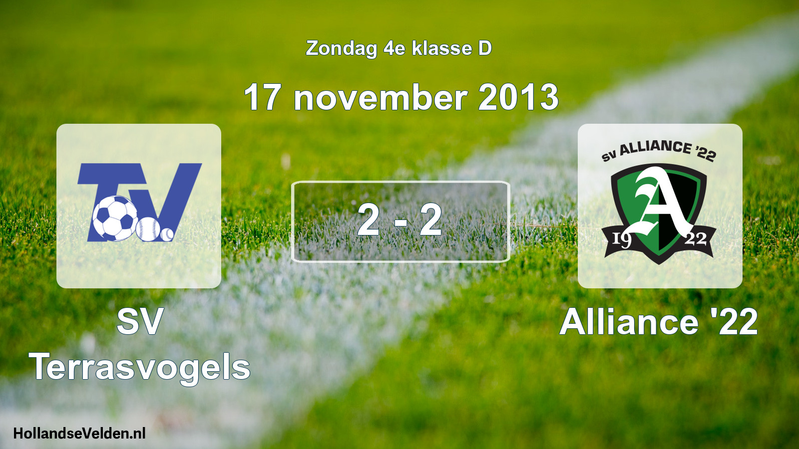 Total number of matches played: SV Terrasvogels - Alliance '22 2 - 2 (17 November 2013)