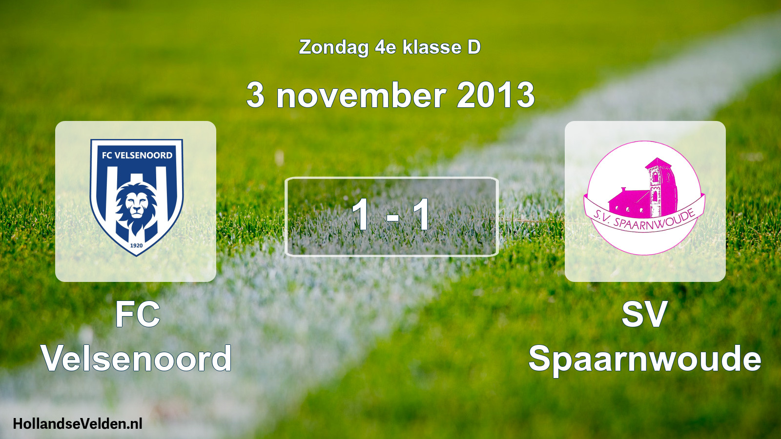 Total number of matches played: FC Velsenoord - SV Spaarnwoude 1 - 1 (3 November 2013)
